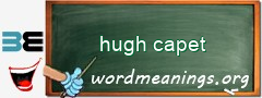 WordMeaning blackboard for hugh capet